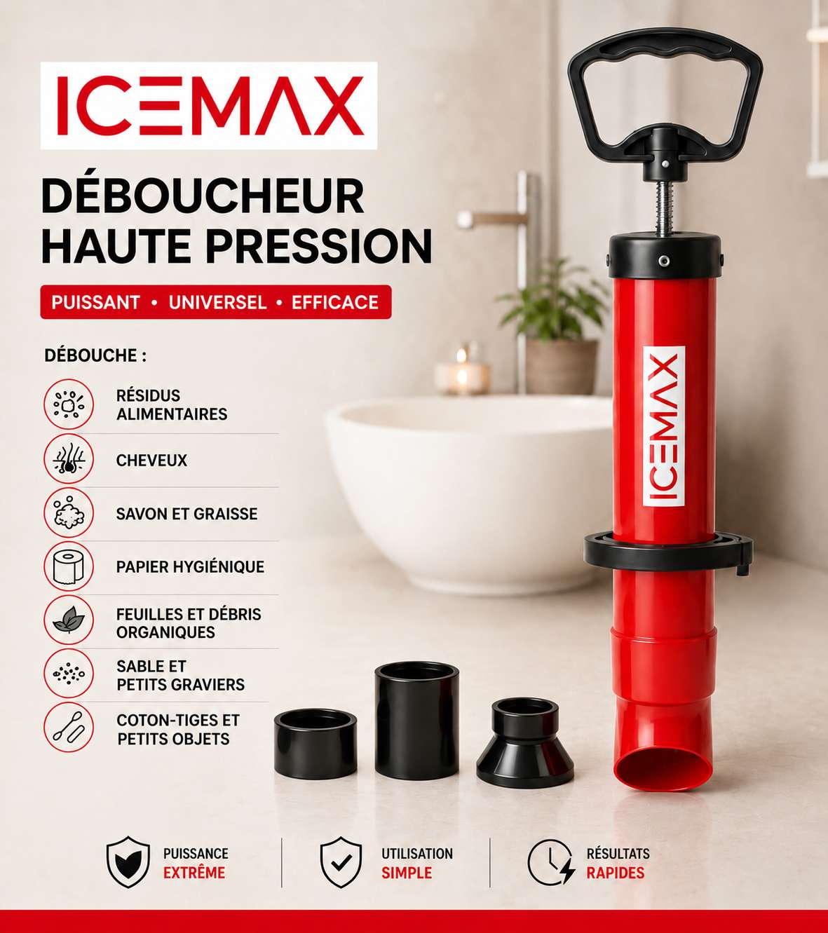 Icemax® - Déboucheur WC professionnel - Compatible Evier / Douche & Baignoire - Marque Française 
Livraison Express 48h/72h gratuite !
